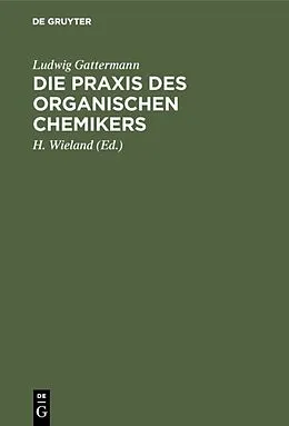 PDF Die Praxis des organischen Chemikers von Ludwig Gattermann