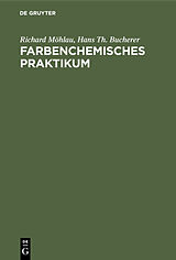 E-Book (pdf) Farbenchemisches Praktikum von Richard Möhlau, Hans Th. Bucherer