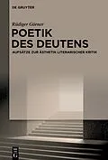 E-Book (epub) Poetik des Deutens von Rüdiger Görner