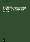 PDF Deutsche Volkskunde im ausserdeutschen Osten von G. Brandsch, G. Jungbauer, V. Schirmunski
