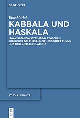 Kartonierter Einband Kabbala und Haskala von Elke Morlok