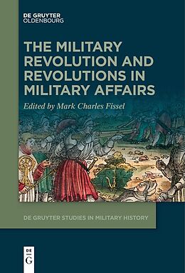 Couverture cartonnée The Military Revolution and Revolutions in Military Affairs de 