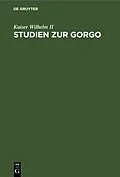 E-Book (pdf) Studien zur Gorgo von II Kaiser Wilhelm