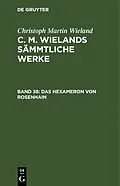 E-Book (pdf) Das Hexameron von Rosenhain von Christoph Martin Wieland