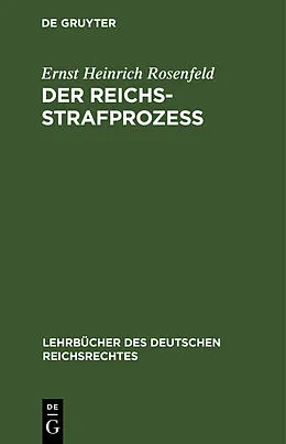 PDF Der Reichs-Strafprozeß von Ernst Heinrich Rosenfeld