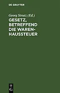 PDF Gesetz, betreffend die Warenhaussteuer von 