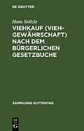 PDF Viehkauf (Viehgewährschaft) nach dem Bürgerlichen Gesetzbuche von Hans Stölzle