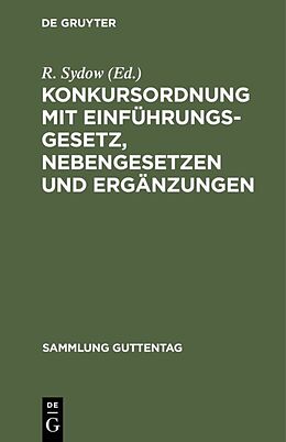 E-Book (pdf) Konkursordnung mit Einführungsgesetz, Nebengesetzen und Ergänzungen von 