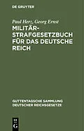 E-Book (pdf) Militär-Strafgesetzbuch für das Deutsche Reich von Paul Herz, Georg Ernst