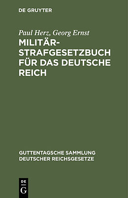 E-Book (pdf) Militär-Strafgesetzbuch für das Deutsche Reich von Paul Herz, Georg Ernst