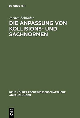 E-Book (pdf) Die Anpassung von Kollisions- und Sachnormen von Jochen Schröder
