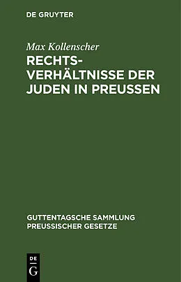 PDF Rechtsverhältnisse der Juden in Preußen von Max Kollenscher