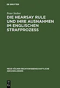 E-Book (pdf) Die Hearsay Rule und ihre Ausnahmen im englischen Strafprozeß von Peter Stelter