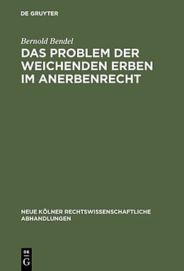E-Book (pdf) Das Problem der weichenden Erben im Anerbenrecht von Bernold Bendel