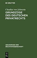 E-Book (pdf) Grundzüge des deutschen Privatrechts von Claudius von Schwerin