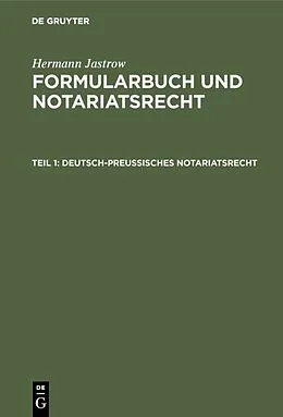 PDF Deutsch-preußisches Notariatsrecht von Hermann Jastrow