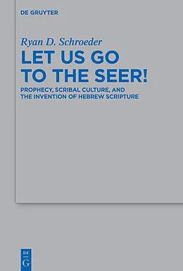 ePUB Let Us Go to the Seer! von Ryan D. Schroeder