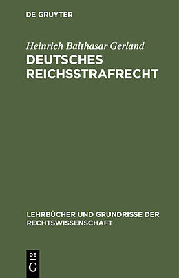 E-Book (pdf) Deutsches Reichsstrafrecht von Heinrich Balthasar Gerland
