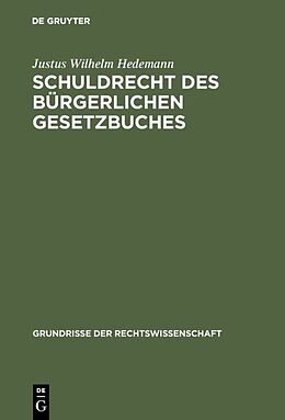 E-Book (pdf) Schuldrecht des Bürgerlichen Gesetzbuches von Justus Wilhelm Hedemann