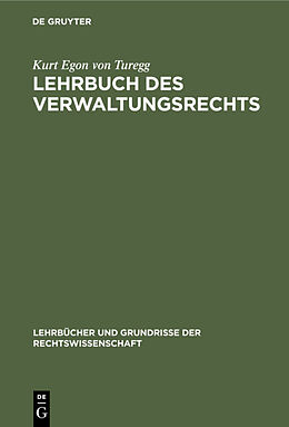 E-Book (pdf) Lehrbuch des Verwaltungsrechts von Kurt Egon von Turegg