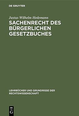 E-Book (pdf) Sachenrecht des Bürgerlichen Gesetzbuches von Justus Wilhelm Hedemann