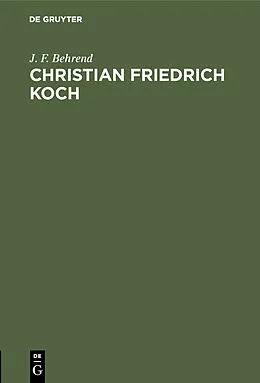 PDF Christian Friedrich Koch von J. F. Behrend