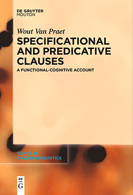 Couverture cartonnée Specificational and Predicative Clauses de Wout van Praet