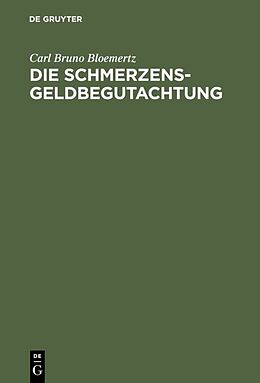 E-Book (pdf) Die Schmerzensgeldbegutachtung von Carl Bruno Bloemertz