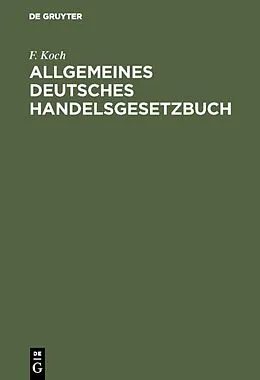 PDF Allgemeines deutsches Handelsgesetzbuch von C. F. Koch