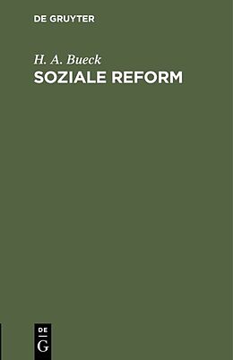 E-Book (pdf) Soziale Reform von H. A. Bueck