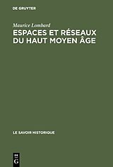 eBook (pdf) Espaces et réseaux du haut moyen âge de Maurice Lombard