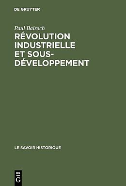 eBook (pdf) Révolution industrielle et sous-développement de Paul Bairoch