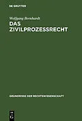 E-Book (pdf) Das Zivilprozeßrecht von Wolfgang Bernhardt