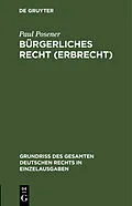 PDF Bürgerliches Recht (Erbrecht) von Paul Posener