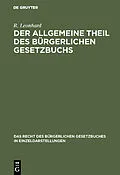 E-Book (pdf) Der allgemeine Theil des bürgerlichen Gesetzbuchs von R. Leonhard