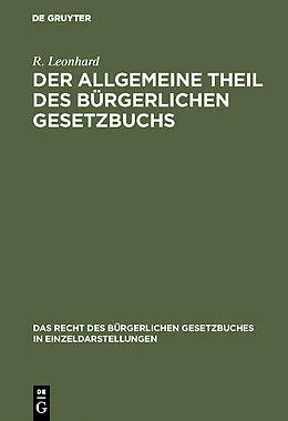E-Book (pdf) Der allgemeine Theil des bürgerlichen Gesetzbuchs von R. Leonhard