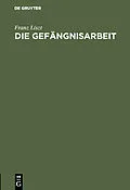 E-Book (pdf) Die Gefängnisarbeit von Franz Liszt