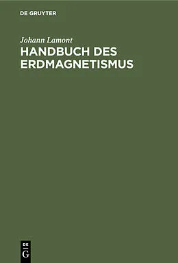 E-Book (pdf) Handbuch des Erdmagnetismus von Johann Lamont