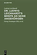 E-Book (pdf) Dr. Ludwig Leichhardts Briefe an seine Angehörigen von Ludwig Leichhardt