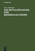 E-Book (pdf) Die Entschädigung für Bergbauschäden von Ernst Holländer