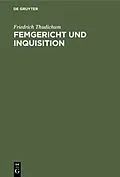 E-Book (pdf) Femgericht und Inquisition von Friedrich Thudichum
