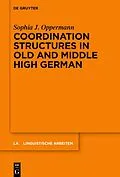 E-Book (epub) Coordination Structures in Old and Middle High German von Sophia J. Oppermann