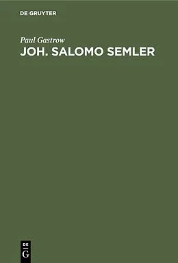 E-Book (pdf) Joh. Salomo Semler von Paul Gastrow