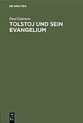 E-Book (pdf) Tolstoj und sein Evangelium von Paul Gastrow