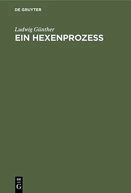 E-Book (pdf) Ein Hexenprozeß von Ludwig Günther