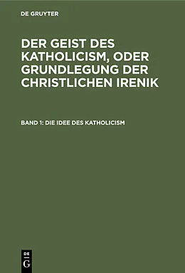 E-Book (pdf) Die Idee des Katholicism von Leopold Schmid