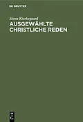 PDF Ausgewählte christliche Reden von Sören Kierkegaard