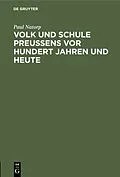 E-Book (pdf) Volk und Schule Preußens vor hundert Jahren und heute von Paul Natorp