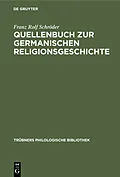 E-Book (pdf) Quellenbuch zur germanischen Religionsgeschichte von Franz Rolf Schröder