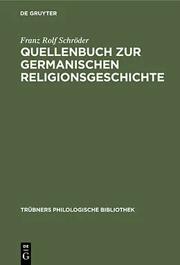 E-Book (pdf) Quellenbuch zur germanischen Religionsgeschichte von Franz Rolf Schröder